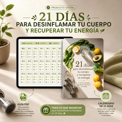 21 Días para desinflamar tu cuerpo y recuperar tu energía